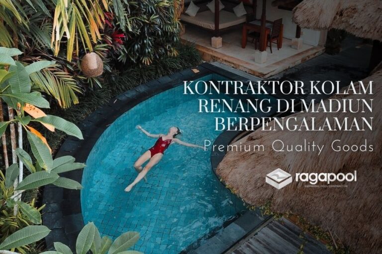 Kontraktor Kolam Renang di Madiun & Biayanya
