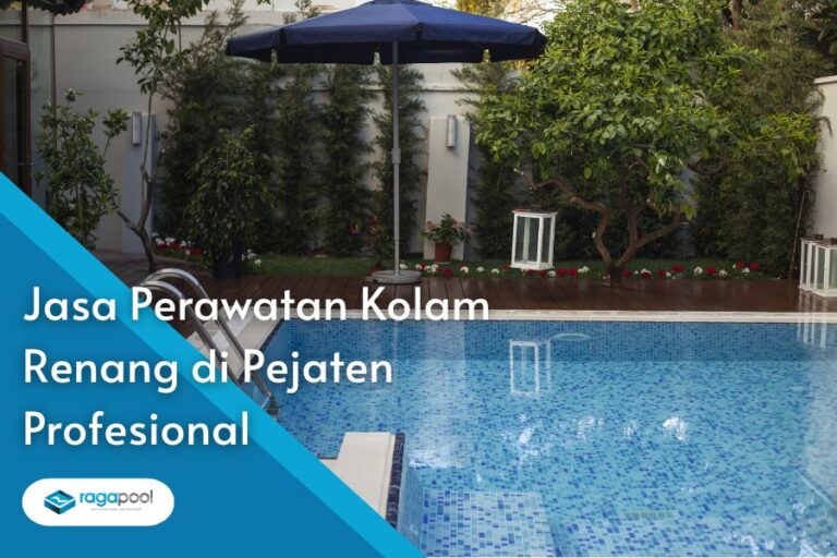 Jasa Perawatan Kolam Renang di Pejaten