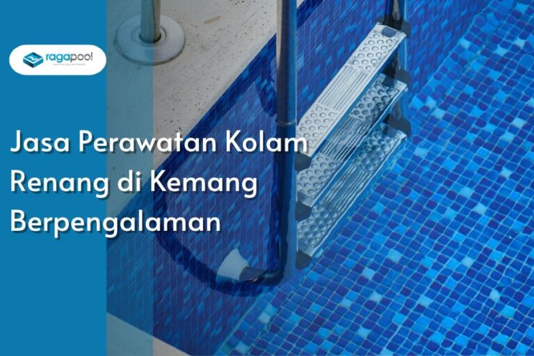 Jasa Perawatan Kolam Renang di Kemang