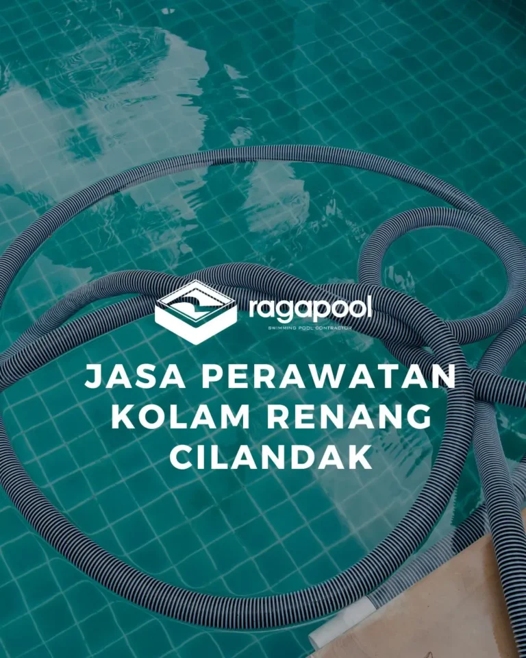 Jasa Perawatan Kolam Renang di cilandak