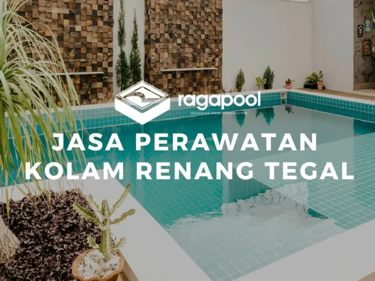 jasa perawatan kolam renang tegal