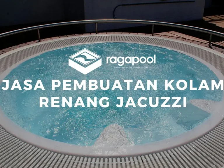 Jasa Pembuatan Kolam Renang Jacuzzi