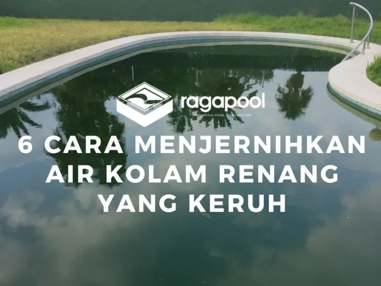 cara menjernihkan air kolam renang yang keruh